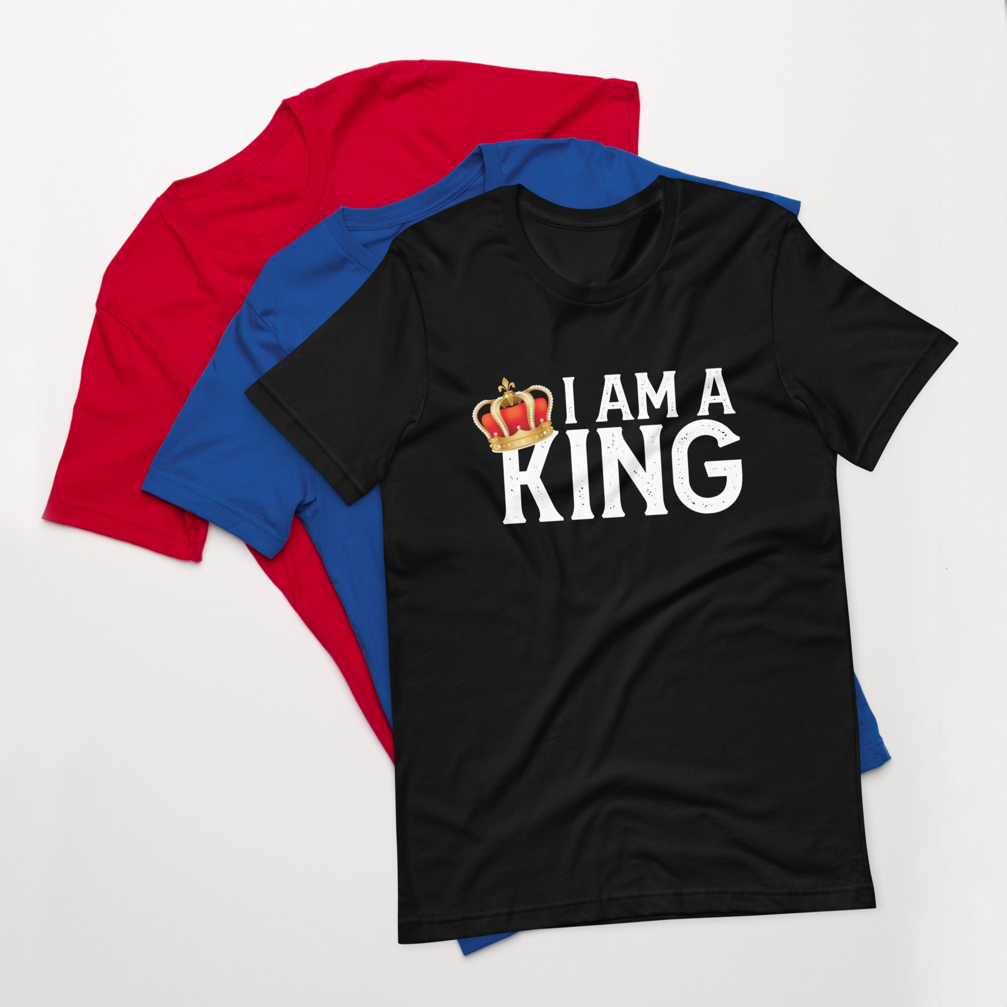 I Am A King T-Shirt